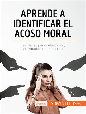 cover image of Aprende a identificar el acoso moral